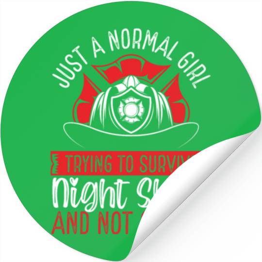 Night Shift Firefighter Normal Girl Volunteer Stickers