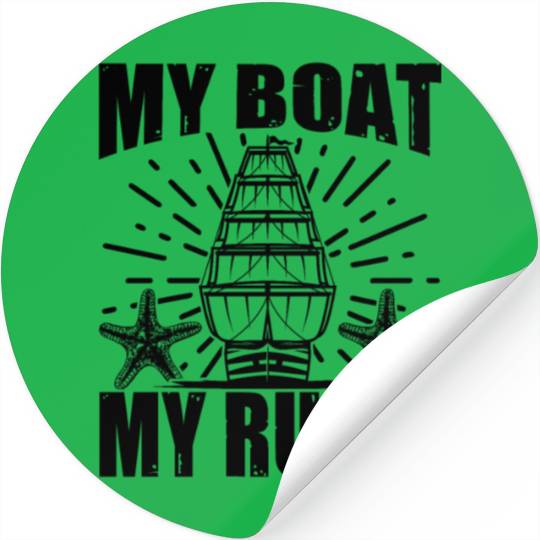 My Boat My Rules Nautical Sailing Captain Stickers