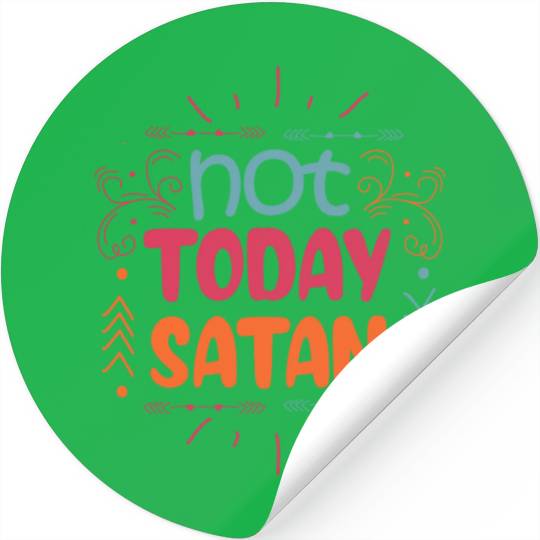 Christianity Not Today Satan Christian Gift Stickers