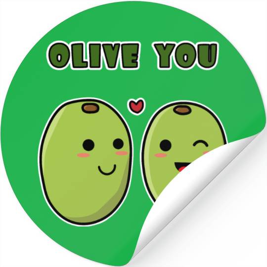 Kawaii Olive You for funny quote lover Stickers