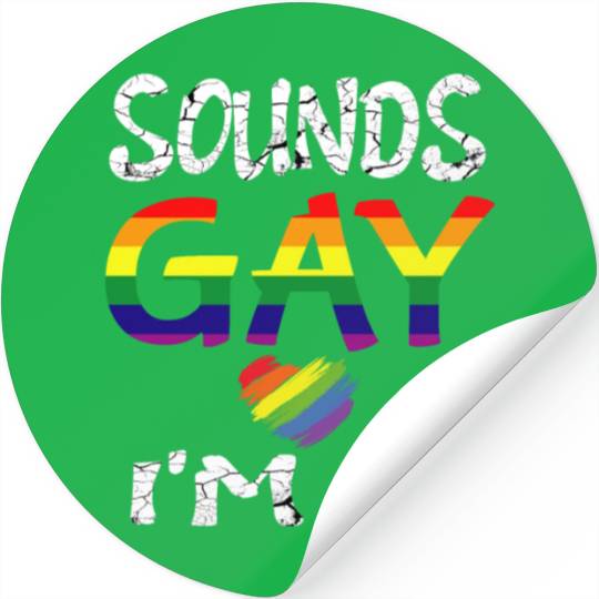 Gay Pride Men Women LGBT Rainbow Sounds Gay I'm In Stickers