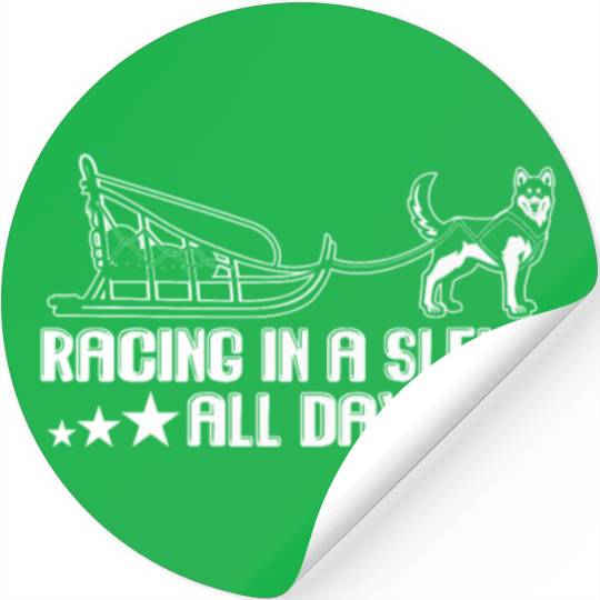 Alaska Sled Dog Racing In A Sleigh All Day Mushing Stickers