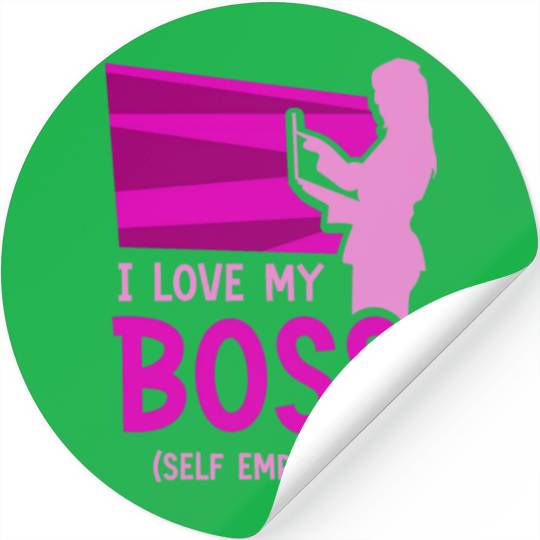 I Love My Boss Self Employed Work Freelancer Job Stickers