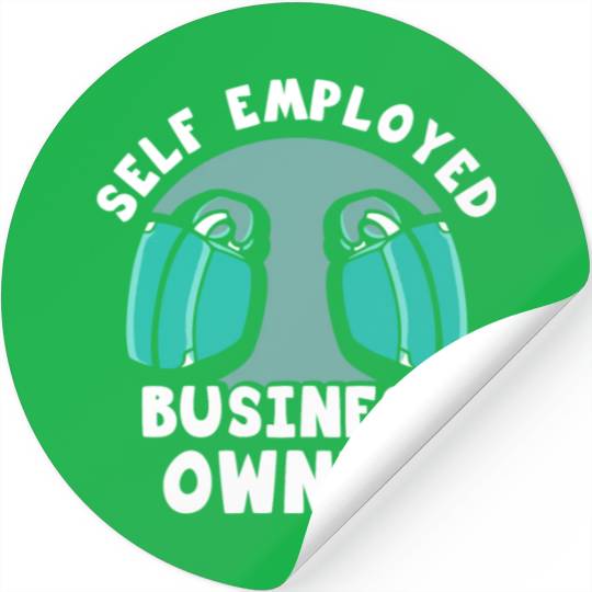 Self Employed Business Owner Freelancer Work Boss Stickers
