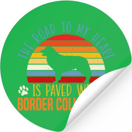 The Road To My Heart Is Paved With Border Collie Stickers