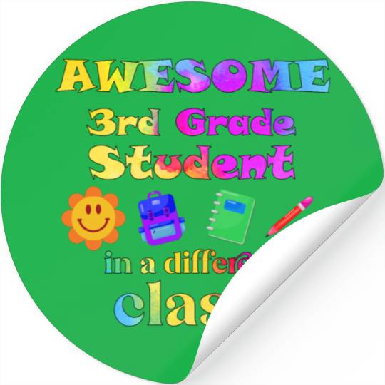 Awesome Third Grade Student in a Different Class Stickers