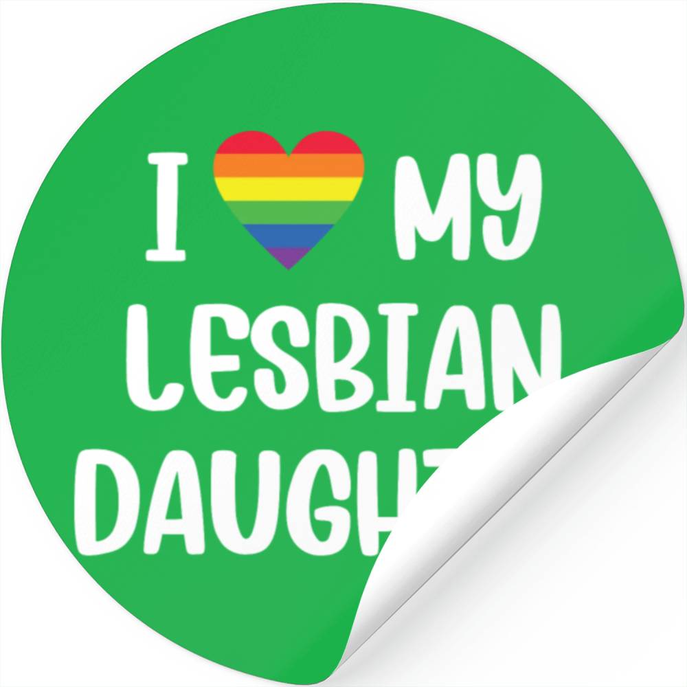I Love My Lesbian Daughter Supportive Mom Dad Stickers