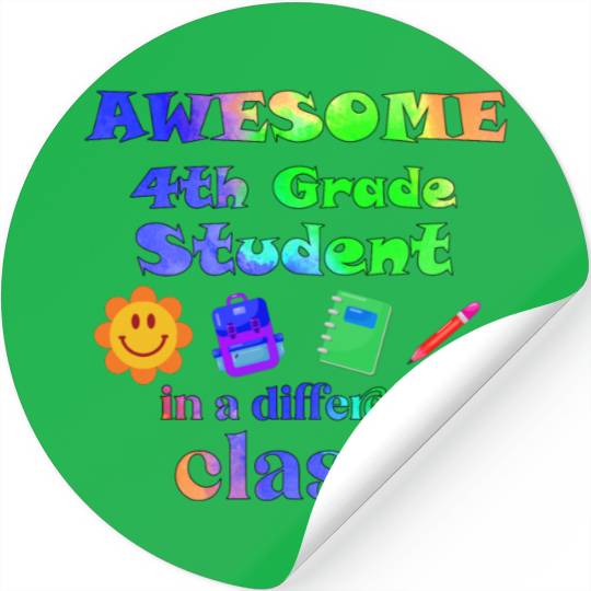 Awesome Fourth Grade Student in a Different Class Stickers