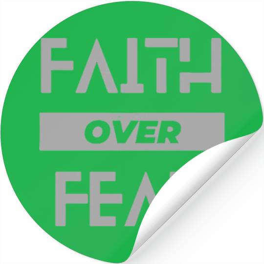 faith over fear Stickers