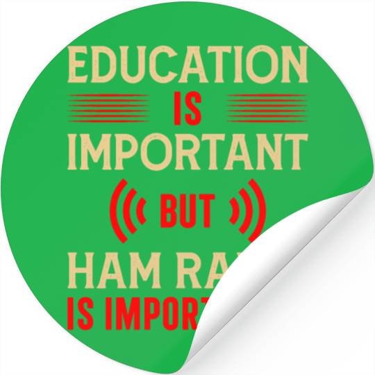 Ham Radio is importanter Stickers