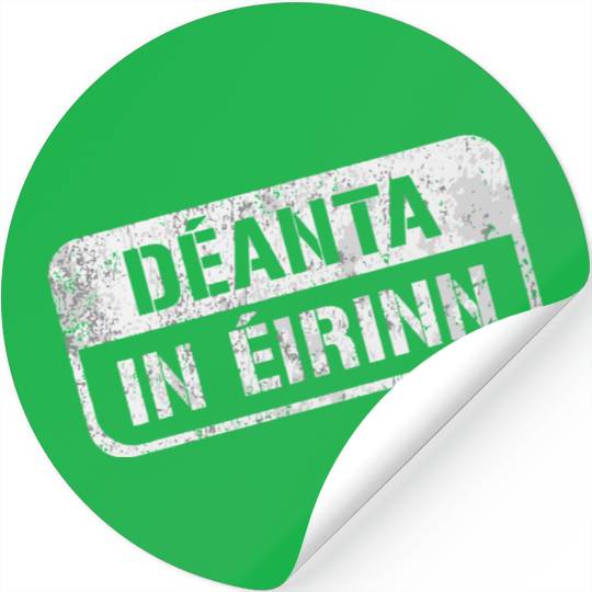 Deannt In Eirinn Made In Ireland Irish Republican Stickers
