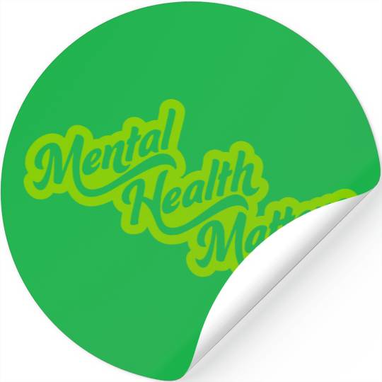 mental health matters quote Stickers