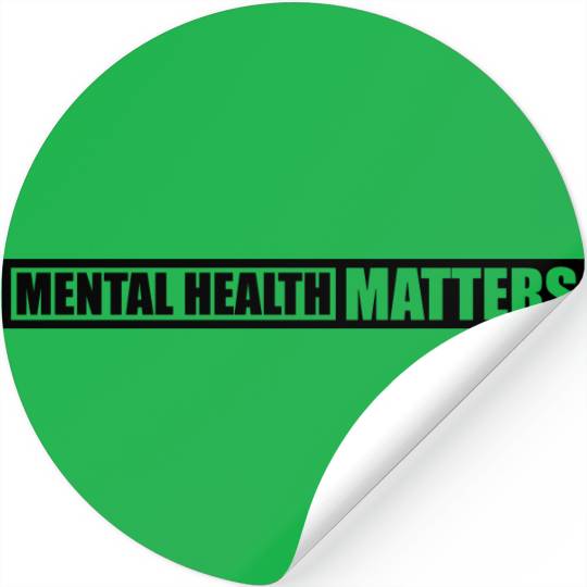 mental health matters quote Stickers