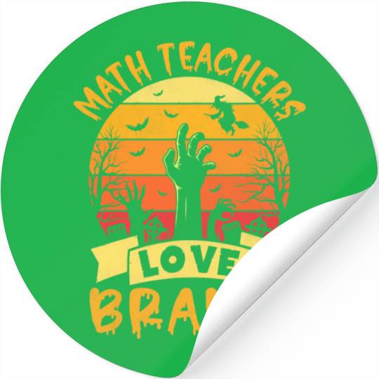Funny Math Teacher Halloween All Teachers Love Bra Stickers