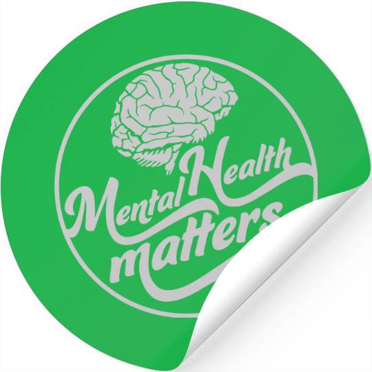 mental health matters quote Stickers