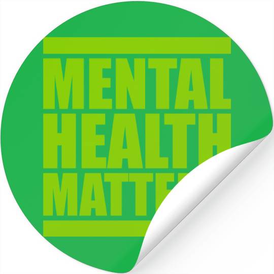 mental health matters quote Stickers
