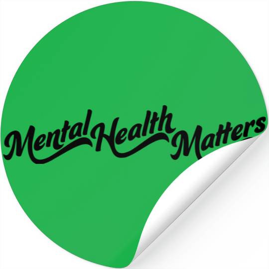 mental health matters quote Stickers