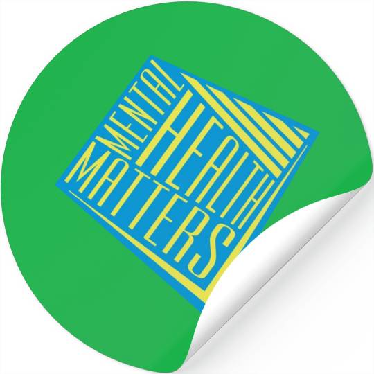 mental health matters quote Stickers