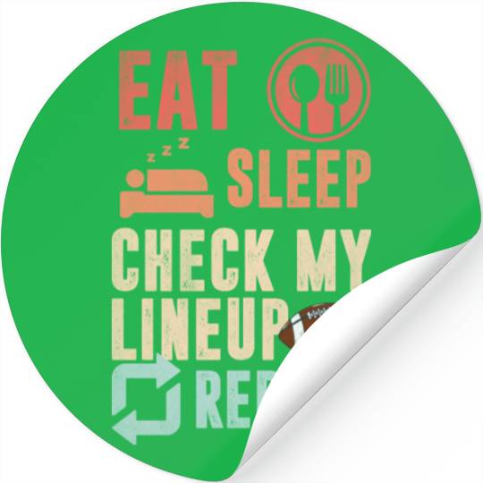 Eat sleep check my lineup repeat fantasy football Stickers