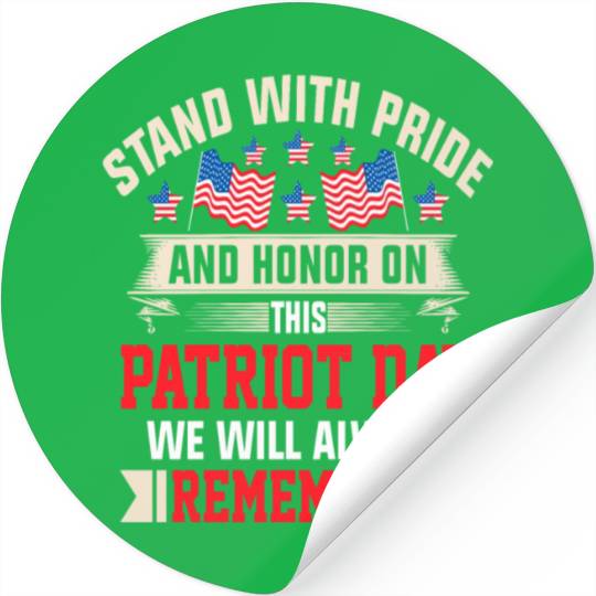 Patriot Day We Will Always Remember Stickers
