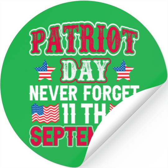 9/11 Patriot Day USA, Patriot Day, Never Forget Stickers