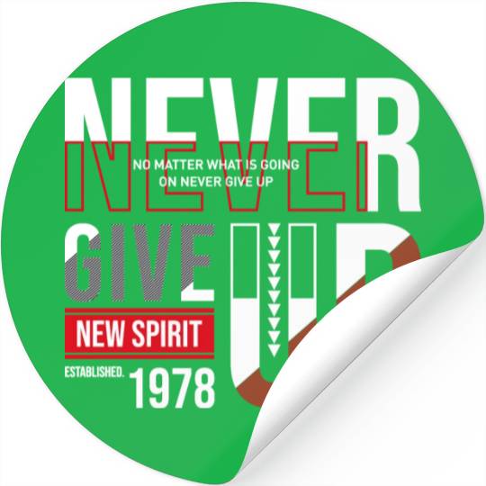 Never Give Up Stickers
