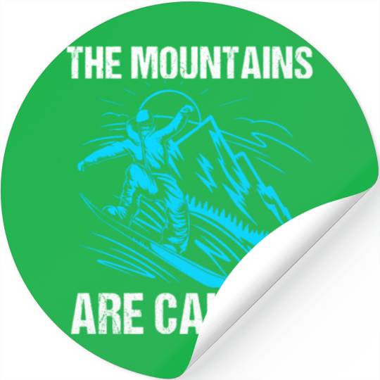 The Mountains Are Calling Funny Snowboarding Stickers