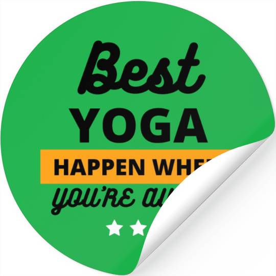 BEST YOGA HAPPEN WHEN YOU AWAKE, POWERED BY YOGA Stickers