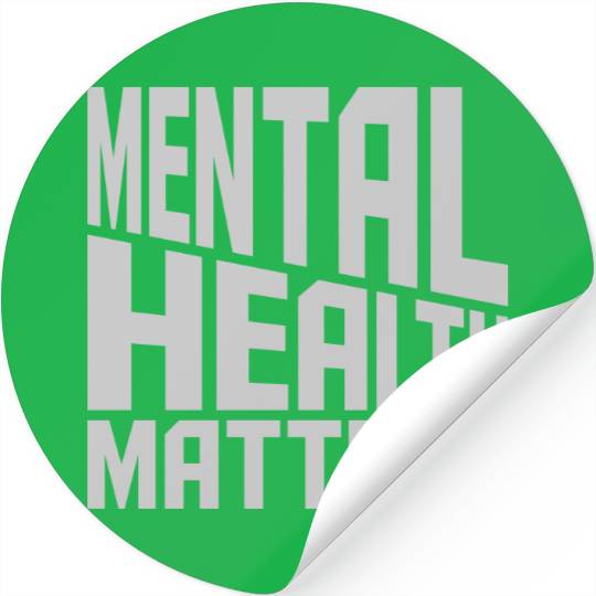 mental health matters quote Stickers