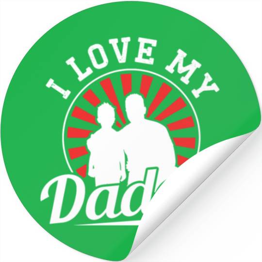 I Love My Daddy Father's Day Father Dad Sayings Stickers