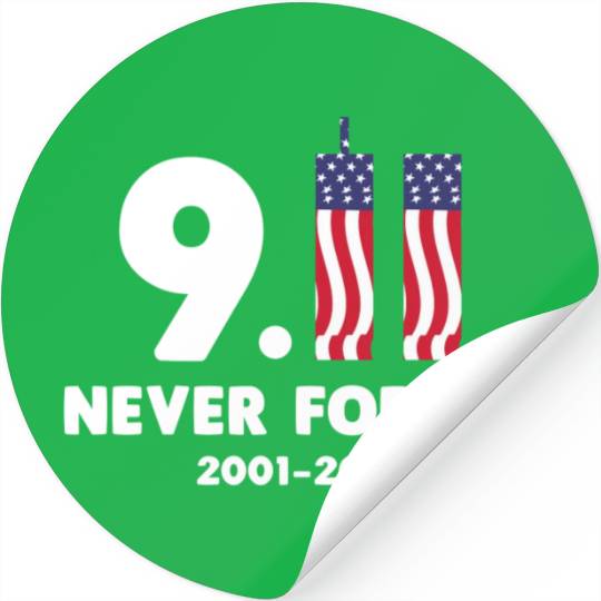 911 Never Forget 2001-2022 Patriot day Stickers