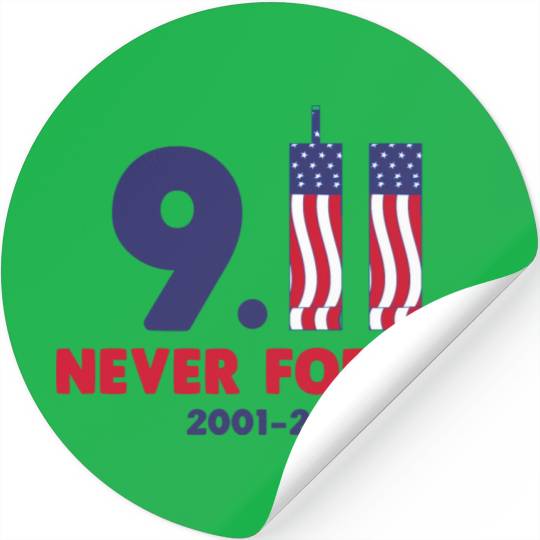 911 Never Forget 2001-2022 Patriot day Stickers