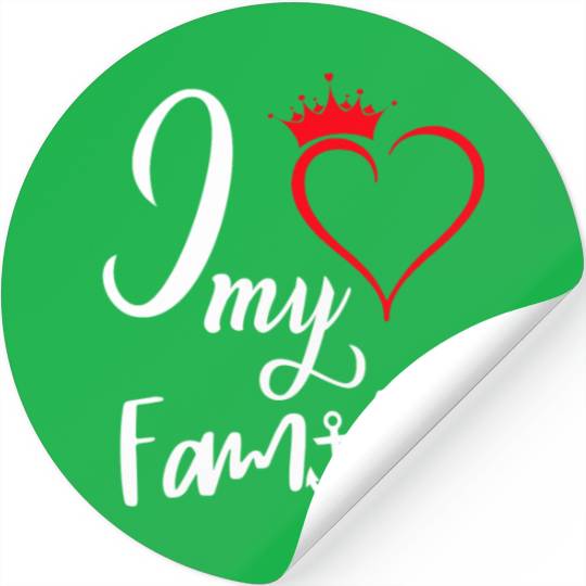 I love my family Stickers