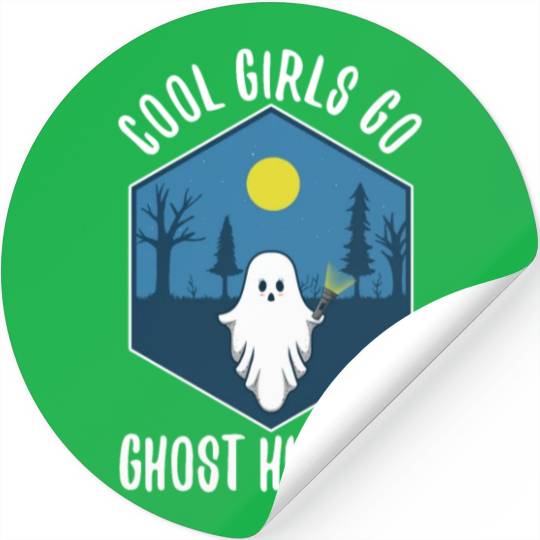 Cool girls go ghost hunting Stickers