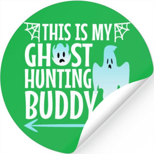 This is my ghost hunting buddy, halloween couple Stickers