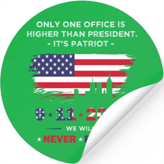 We will never forget the Patriot Day 911 Stickers