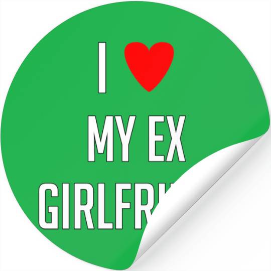 I LOVE MY EX GIRLFRIEND HEART TRENDY Stickers
