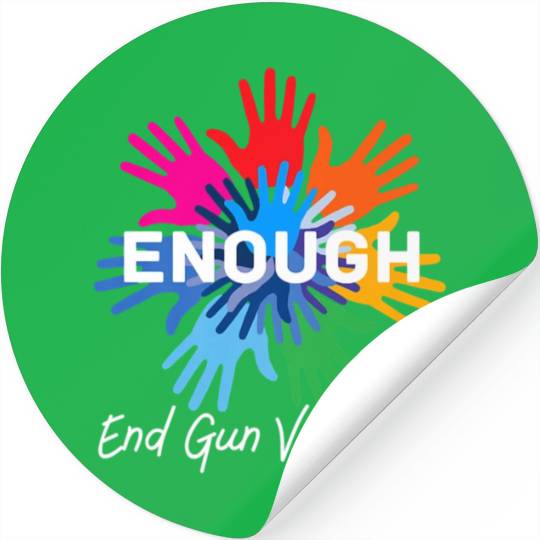 Enough End Gun Violence Gun Awareness Day Wear Stickers