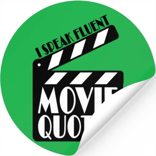 speak fluent movie quotes Stickers