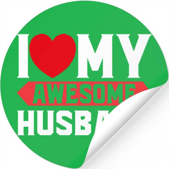 I Love My Awesome Husband Stickers