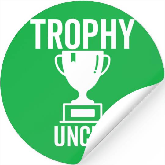 Trophy Uncle Stickers
