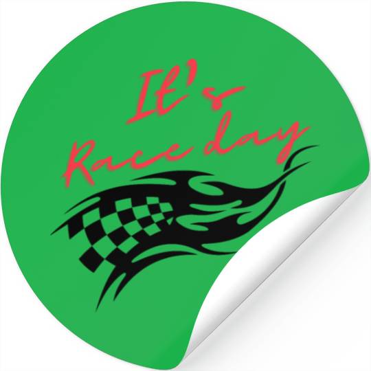It's race day, gift for racer, race lover,race day Stickers
