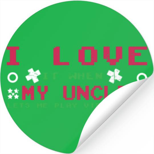 Love My Uncle Play Video Game Lover Gaming Stickers