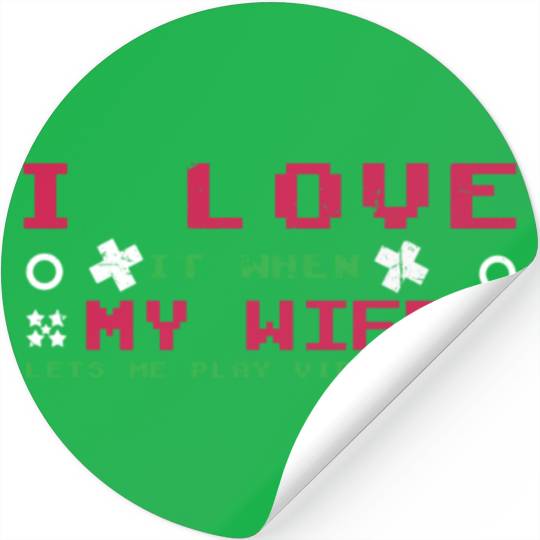 Love My Wife Play Video Game Lover Gaming Stickers