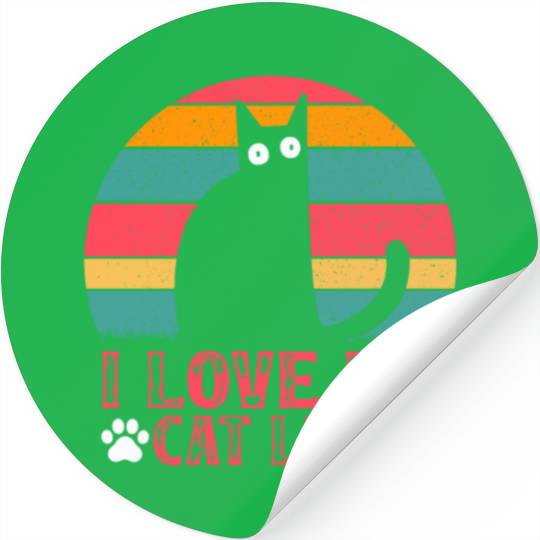 Funny Cat Meme Cat Owner Cat Lover I Love My Cat L Stickers