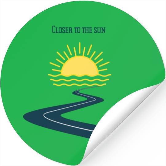 Closer toThe Sun Stickers