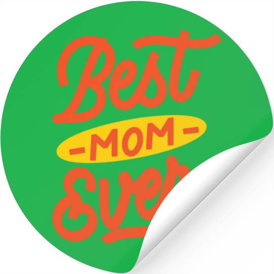 Best mom ever Stickers