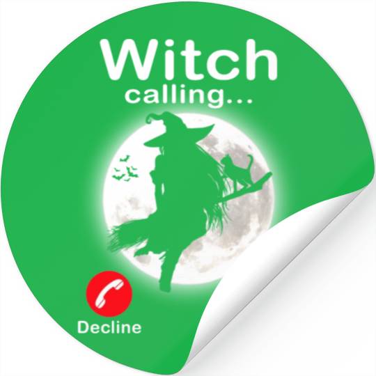 Witch is calling Trick or Treat Funny Halloween Stickers