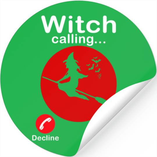 Witch is calling Trick or Treat Funny Halloween Stickers