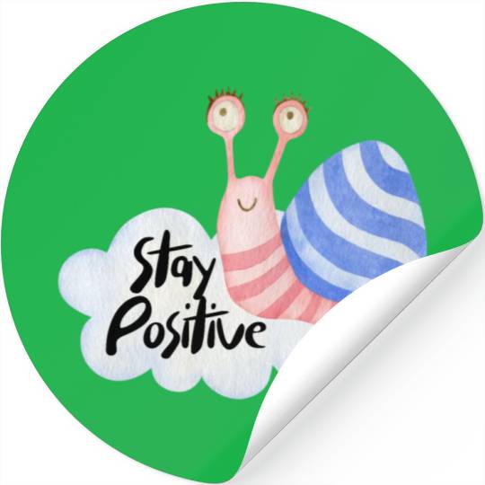 Stay Positive - Colorful Snail Stickers